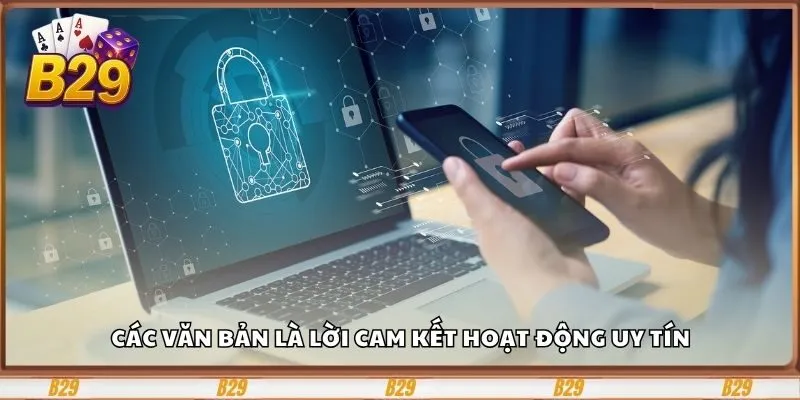 Chính Sách Bảo Mật - Lớp Lá Chắn Phòng Rủi Ro Dữ Liệu 1 Các văn bản là lời cam kết hoạt động uy tín